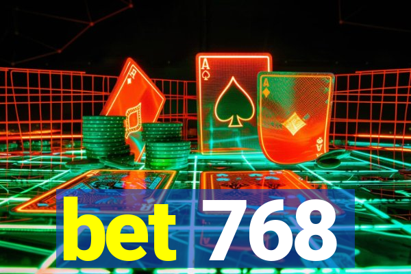 bet 768